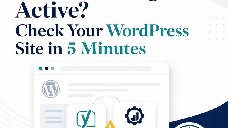 Two SEO Plugins Active? Check Your WordPress Site in 5 Minutes