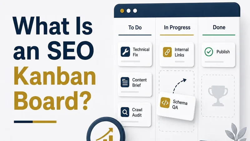 What Is an SEO Kanban Board?